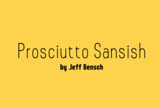 Prosciutto Sansish: A Modern Sans Serif Font for Editorial Design